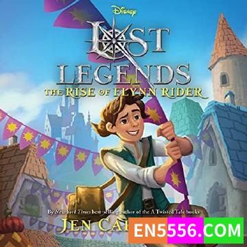Lost Legends: The Rise of Flynn Rider - Jen Calonita 有声书音频mp3+电子书2626 作者:英语小助手 帖子ID:275405 