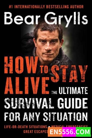 How to Stay Alive - Bear Grylls 有声书音频MP3+电子书1734 作者:英语小助手 帖子ID:275433 