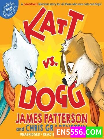 Katt vs. Dogg Series 1-2 - James Patterson, Chris Grabenstein - 有声书音频MP3+电子书623 作者:英语小助手 帖子ID:275436 