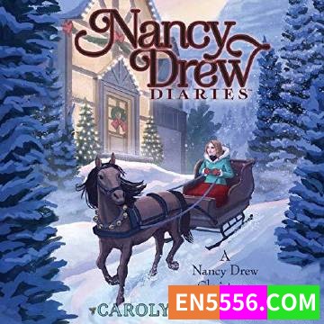 Nancy Drew Diaries Series 1-22+1- Carolyn Keene 有声书音频MP3+电子书9983 作者:英语小助手 帖子ID:275437 
