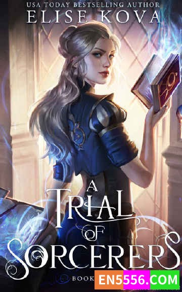 A Trial of Sorcerers - Elise Kova 电子书mobi+epub2990 作者:英语小助手 帖子ID:275441 