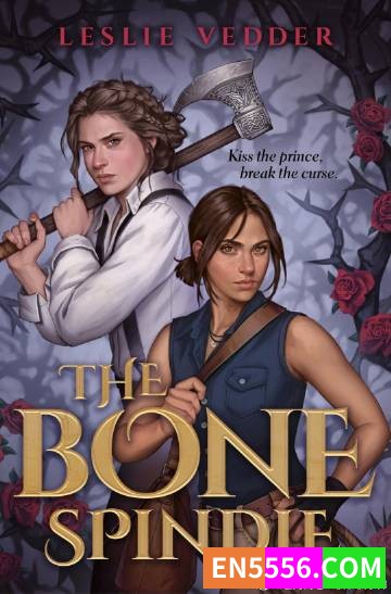 The Bone Spindle - Leslie Vedder 电子书mobi+epub8095 作者:英语小助手 帖子ID:275454 