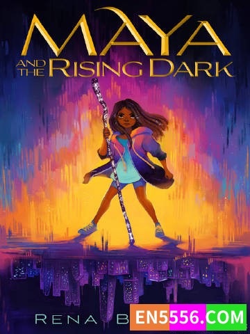 Maya and the Rising Dark Series 1-2 - Rena Barron 有声书音频mp3+电子书3299 作者:英语小助手 帖子ID:275477 