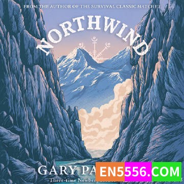 Northwind - Gary Paulsen 有声书音频MP39639 作者:英语小助手 帖子ID:275490 