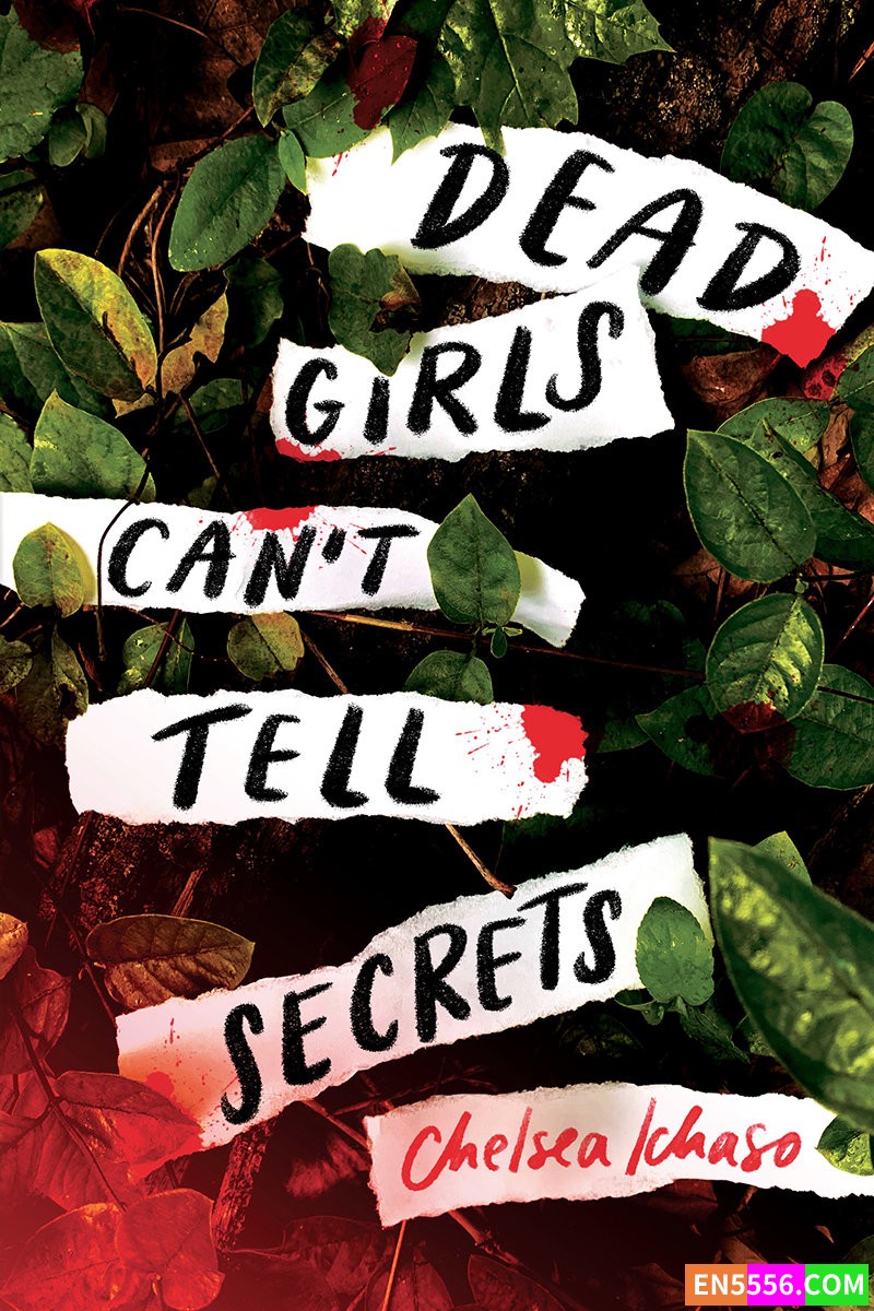Dead Girls Cant Tell Secrets - Chelsea Ichaso 电子书mobi+epub4677 作者:英语小助手 帖子ID:275968 