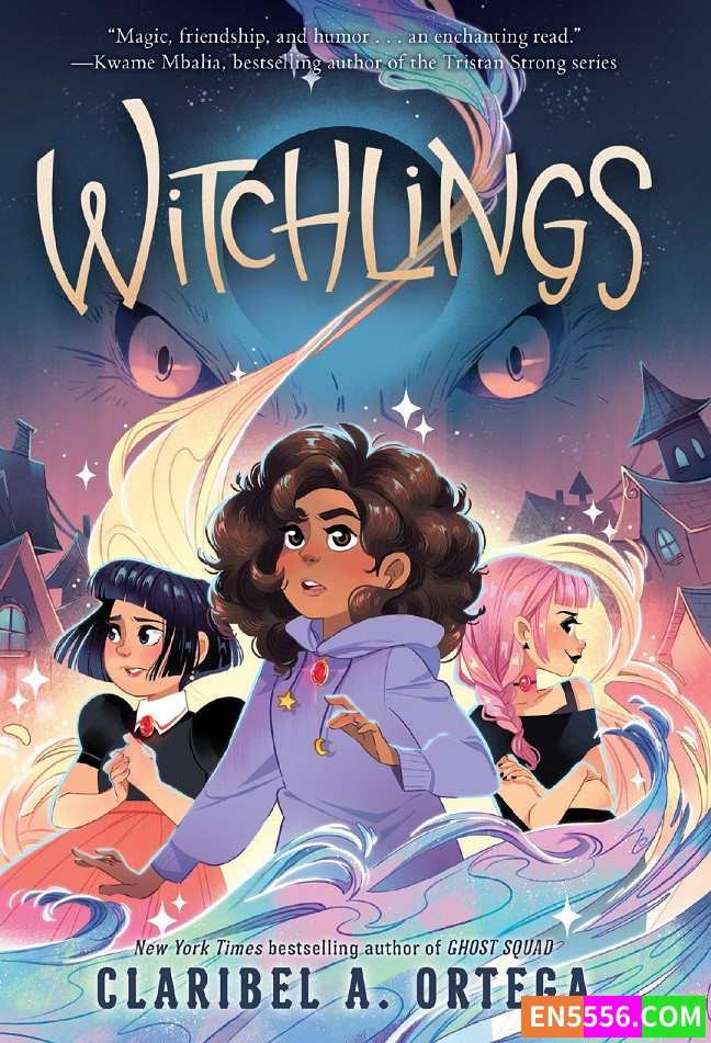 Witchlings - Claribel A. Ortega 电子书mobi+epub 亚马逊2022年4月编辑推荐最佳童书：9-12岁  ​​​1834 作者:英语小助手 帖子ID:275981 