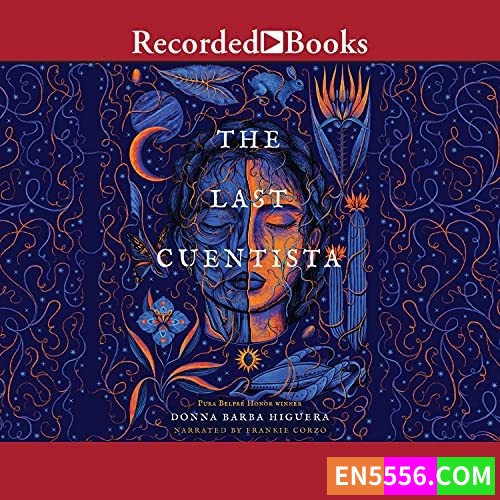 The Last Cuentista - Donna Barba Higuera 有声书音频MP3+电子书 2012年纽伯瑞儿童文学奖金奖1149 作者:英语小助手 帖子ID:275983 