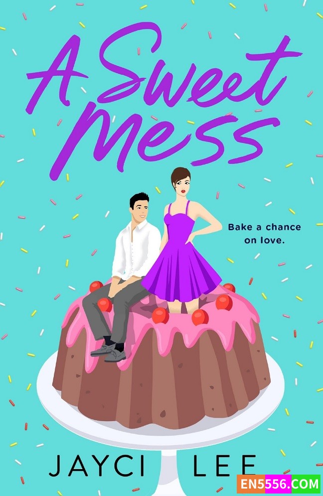 A Sweet Mess Series 1-2 - Jayci Lee 电子书mobi+epub2749 作者:英语小助手 帖子ID:276001 