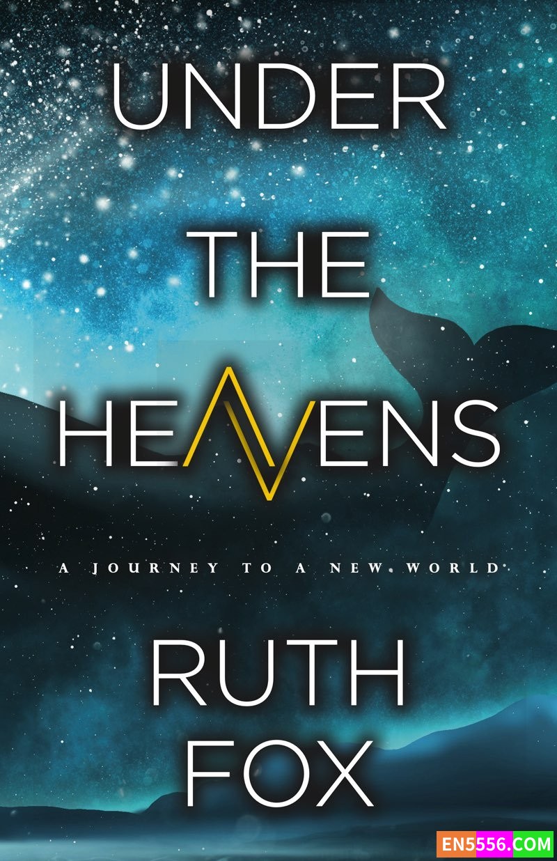 Under the Heavens - Ruth Fox 电子书mobi+epub8435 作者:英语小助手 帖子ID:276022 