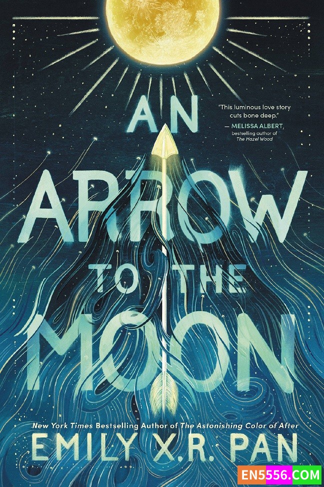 An Arrow to the Moon - Emily X.R. Pan 电子书mobi+epub 亚马逊编辑推荐2022年4月最佳青年书籍2815 作者:英语小助手 帖子ID:276026 