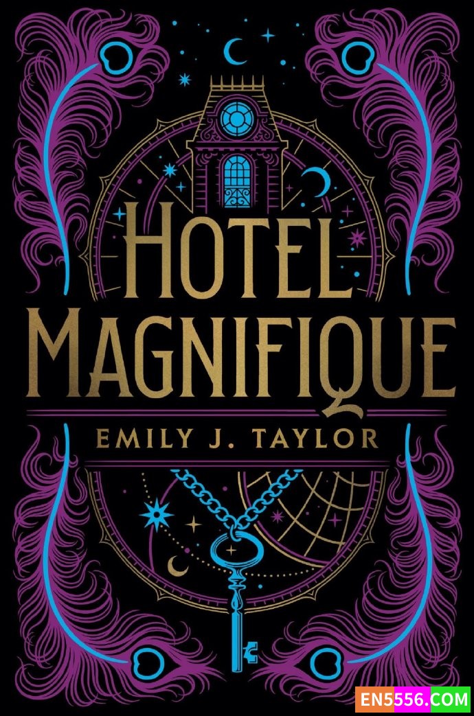 Hotel Magnifique - Emily J. Taylor 电子书mobi+epub 亚马逊编辑推荐2022年4月最佳青年书籍3937 作者:英语小助手 帖子ID:276028 
