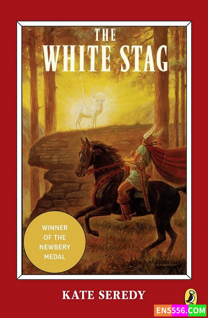 The White Stag - Kate Seredy 有声书音频m4b+电子书 白牡鹿 1938年纽伯瑞儿童文学奖1210 作者:英语小助手 帖子ID:276056 