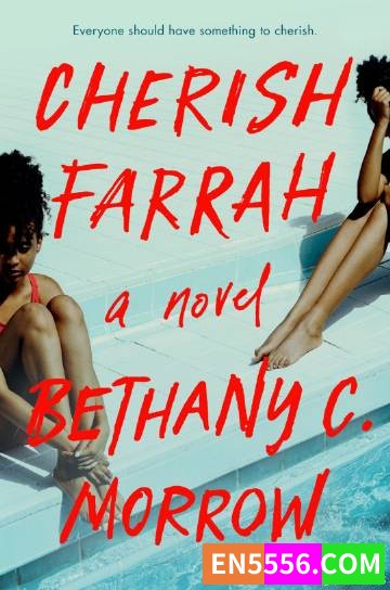 Cherish Farrah - Bethany C. Morrow 电子书mobi+epub1026 作者:英语小助手 帖子ID:276084 