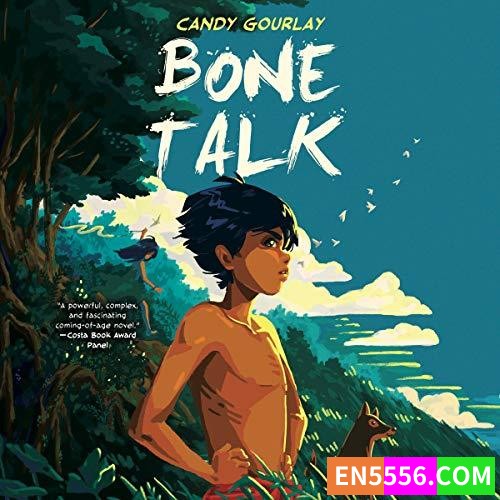 Bone Talk - Candy Gourlay 有声书音频MP3+电子书4150 作者:英语小助手 帖子ID:276088 