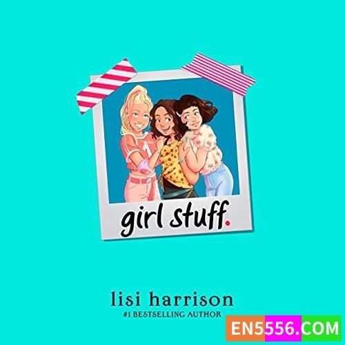 girl stuff Series 1-2 - Lisi Harrison 有声书音频+电子书852 作者:英语小助手 帖子ID:276161 