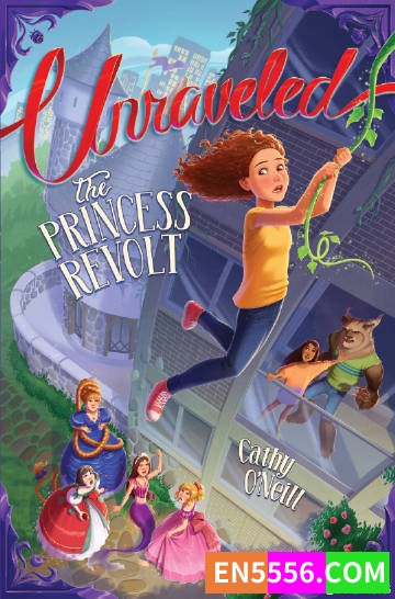 The Princess Revolt (1) (Unraveled Series)  - Cathy O'Neill 电子书mobi+epub2137 作者:英语小助手 帖子ID:276180 