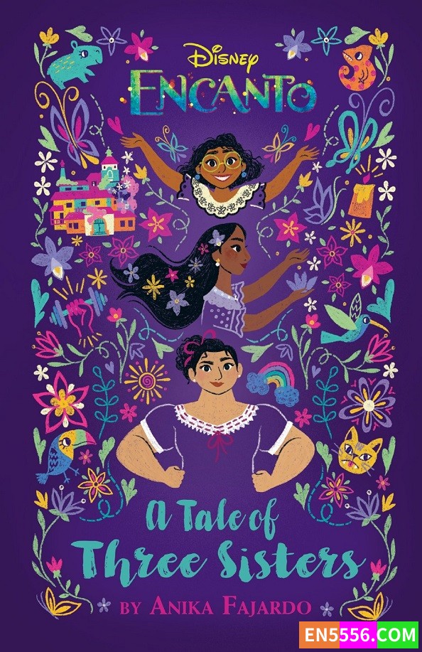 魔法满屋 初级章节书 Encanto: A Tale of Three Sisters - Anika Fajardo 电子书mobi+epub9814 作者:英语小助手 帖子ID:276185 