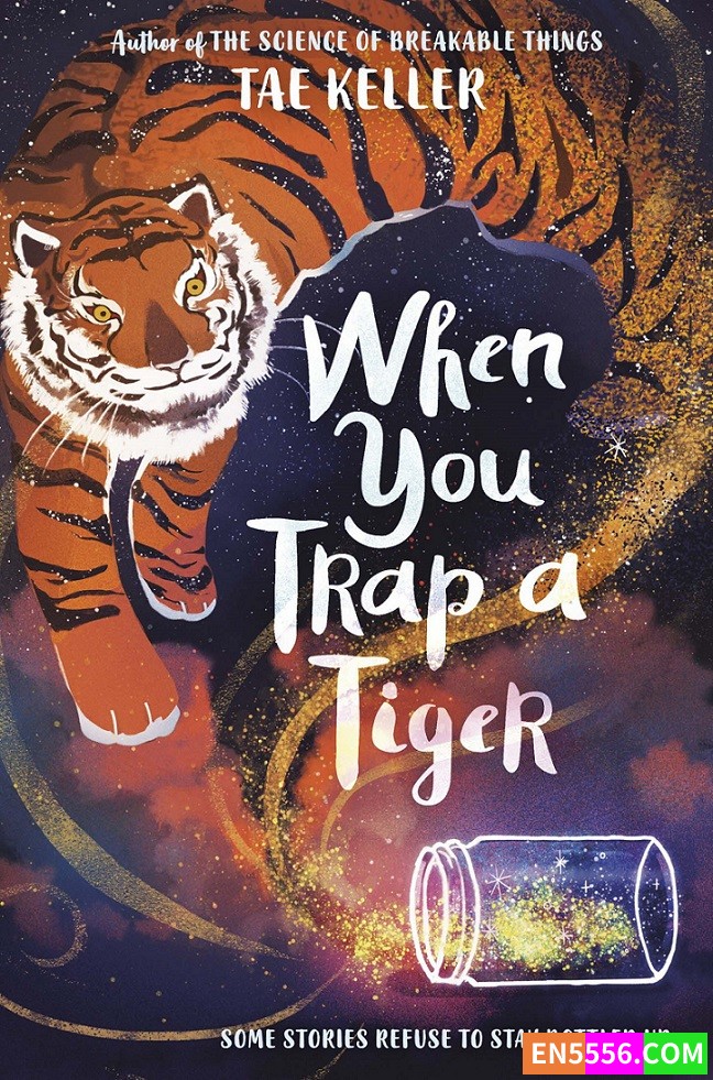When You Trap a Tiger - Tae Keller - 有声书音频MP3+电子书8364 作者:英语小助手 帖子ID:276201 