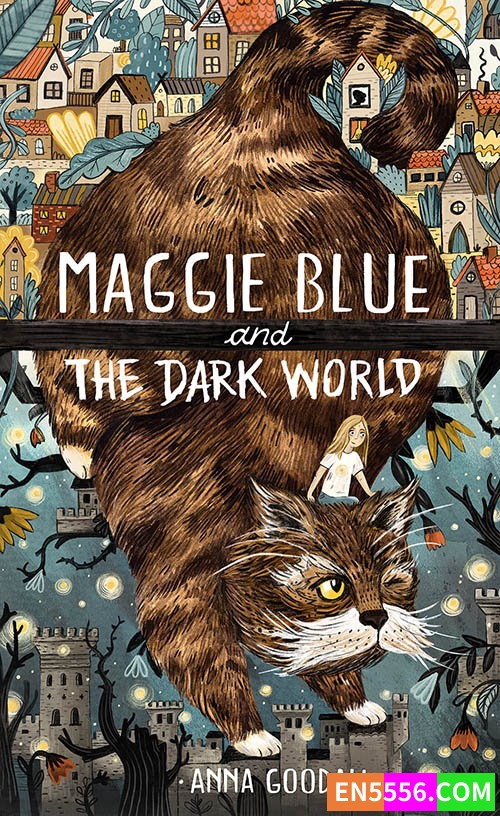 Maggie Blue and the Dark World - Anna Goodall 电子书mobi+epub4082 作者:英语小助手 帖子ID:276203 