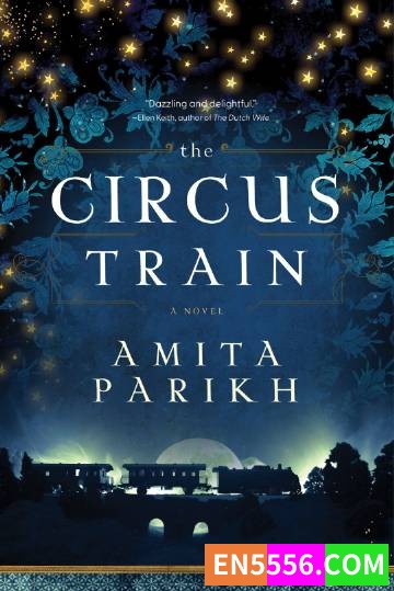 The Circus Train - Amita Parikh 电子书mobi+epub4563 作者:英语小助手 帖子ID:276240 