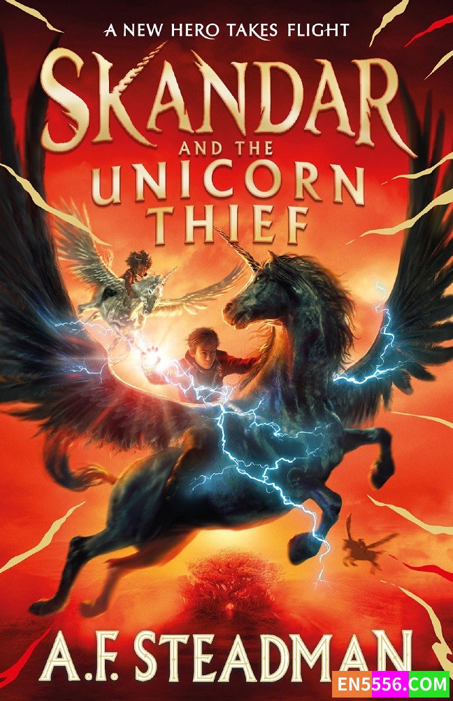 Skandar and the Unicorn Thief - A.F. Steadman 电子书mobi+epub 亚马逊编辑推荐2022年5月最佳童书: 9-12岁4040 作者:英语小助手 帖子ID:276272 