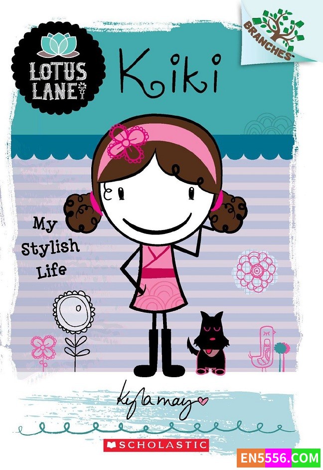 Lotus Lane Series 1-3 - Kyla May 电子书 PDF [A Branches Book]  Branches - Scholastic - PDF版本6978 作者:英语小助手 帖子ID:276279 