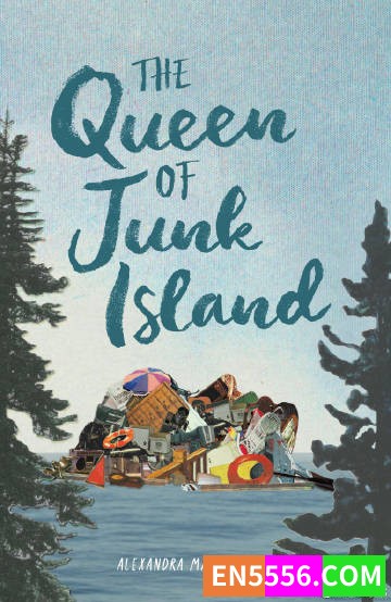 The Queen of Junk Island - Alexandra Mae Jones 电子书mobi+epub7352 作者:英语小助手 帖子ID:276287 