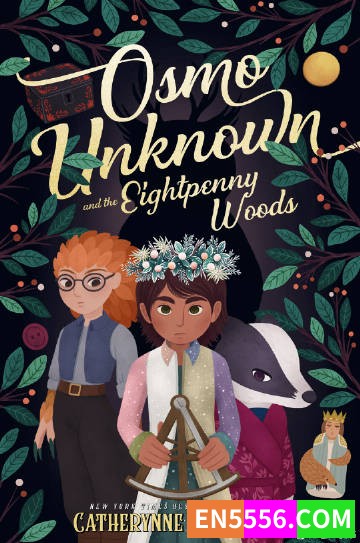 Osmo Unknown and the Eightpenny Woods - Catherynne M. Valente 电子书mobi+epub4759 作者:英语小助手 帖子ID:276315 
