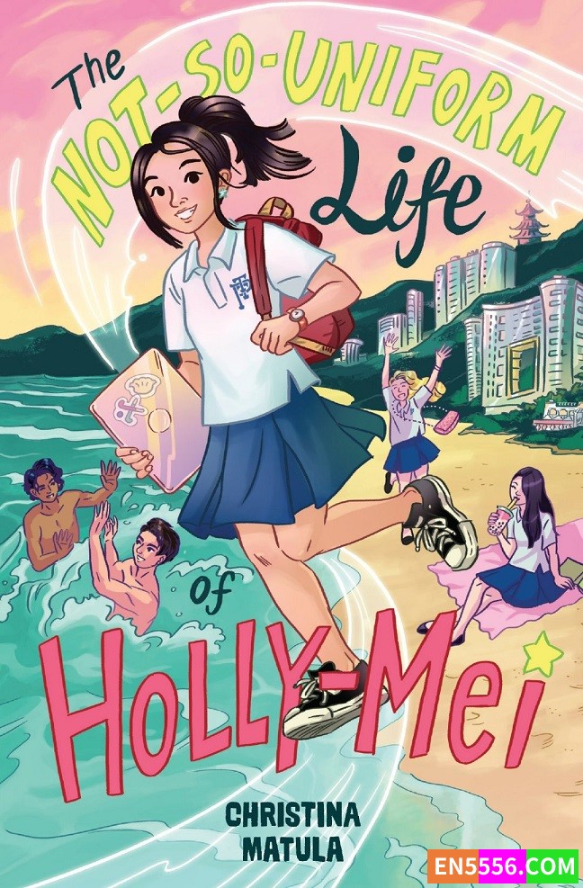 The Not-So-Uniform Life of Holly-Mei - Christina Matula 电子书mobi+epub649 作者:英语小助手 帖子ID:276316 