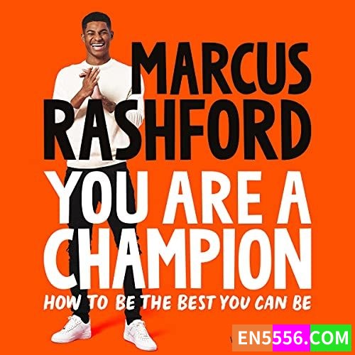You Are a Champion - Marcus Rashford 有声书音频MP3+电子书60 作者:英语小助手 帖子ID:276364 