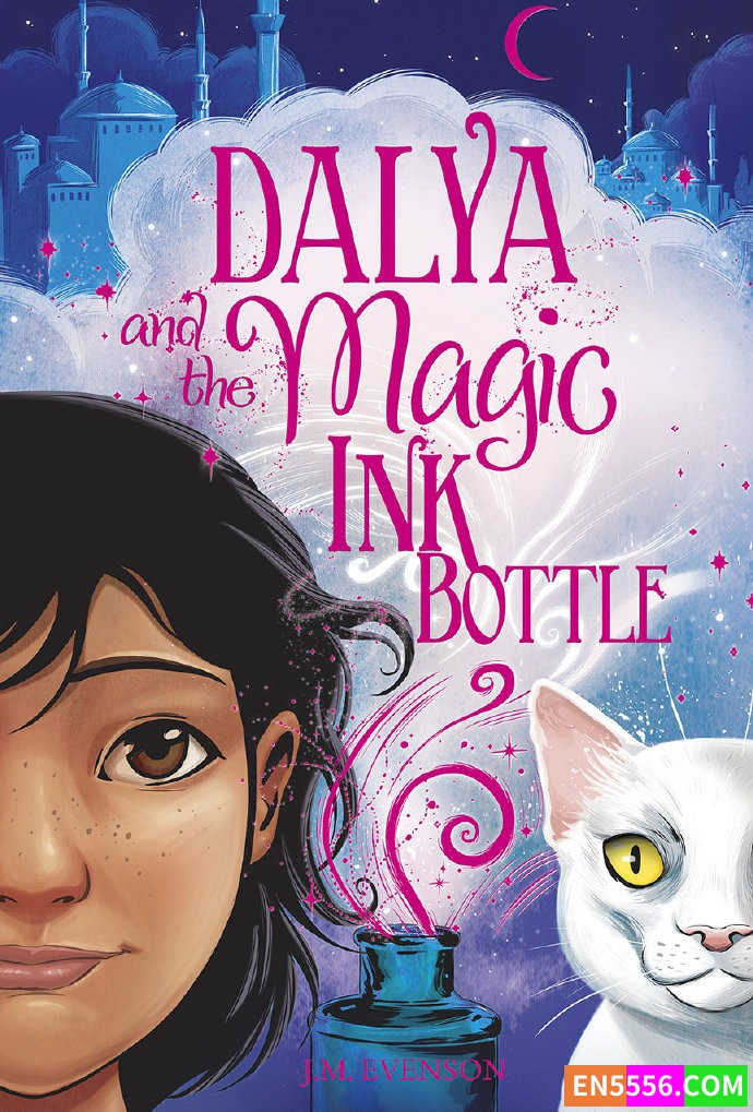 Dalya and the Magic Ink Bottle - J.M. Evenson 电子书2699 作者:英语小助手 帖子ID:276371 