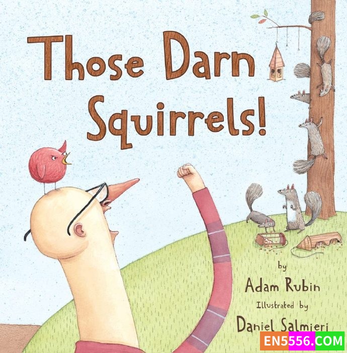 Those Darn Squirrels! - Adam Rubin 电子书pdf2812 作者:英语小助手 帖子ID:276382 