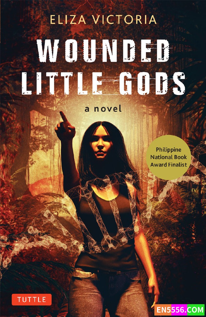 Wounded Little Gods - Eliza Victoria 电子书mobi+epub5976 作者:英语小助手 帖子ID:276390 