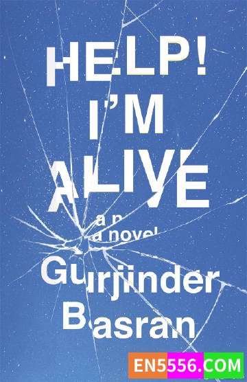 Help! I'm Alive - Gurjinder Basran 电子书mobi+epub1864 作者:英语小助手 帖子ID:276400 