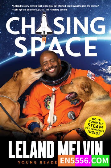 Chasing Space Young Readers' Edition - Leland Melvin 电子书mobi+epub5624 作者:英语小助手 帖子ID:276404 