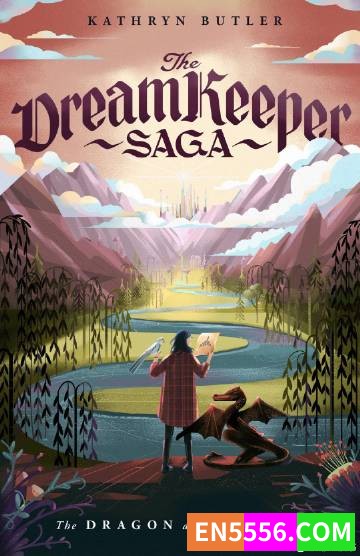 The Dream Keeper Saga Series - Kathryn Butler 电子书mobi+epub7673 作者:英语小助手 帖子ID:276422 