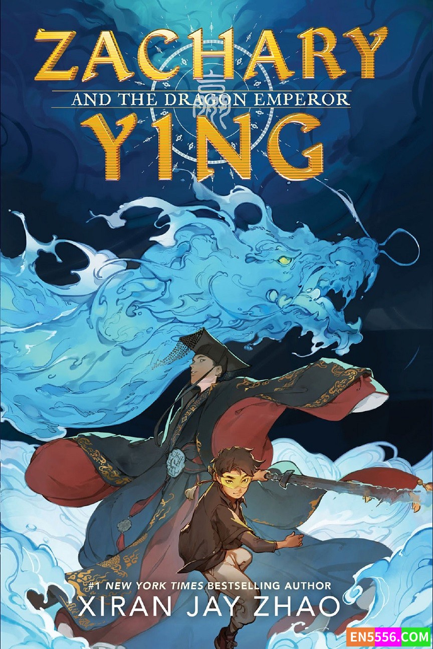 Zachary Ying and the Dragon Emperor - Xiran Jay Zhao 电子书mobi+epub 亚马逊编辑推荐2022年5月最佳童书: 9-12岁7032 作者:英语小助手 帖子ID:276427 