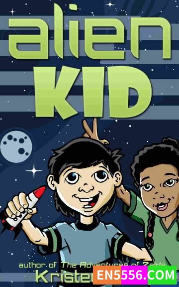 Alien Kid Series 1-3 - Kristen Otte 电子书mobi+epub2638 作者:英语小助手 帖子ID:276472 