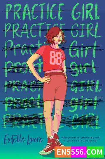 Practice Girl - Estelle Laure 电子书mobi+epub4715 作者:英语小助手 帖子ID:276491 