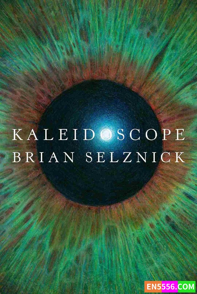 Kaleidoscope - Brian Selznick 电子书mobi+epub 亚马逊编辑推荐最佳童书：9-12岁2657 作者:英语小助手 帖子ID:276525 