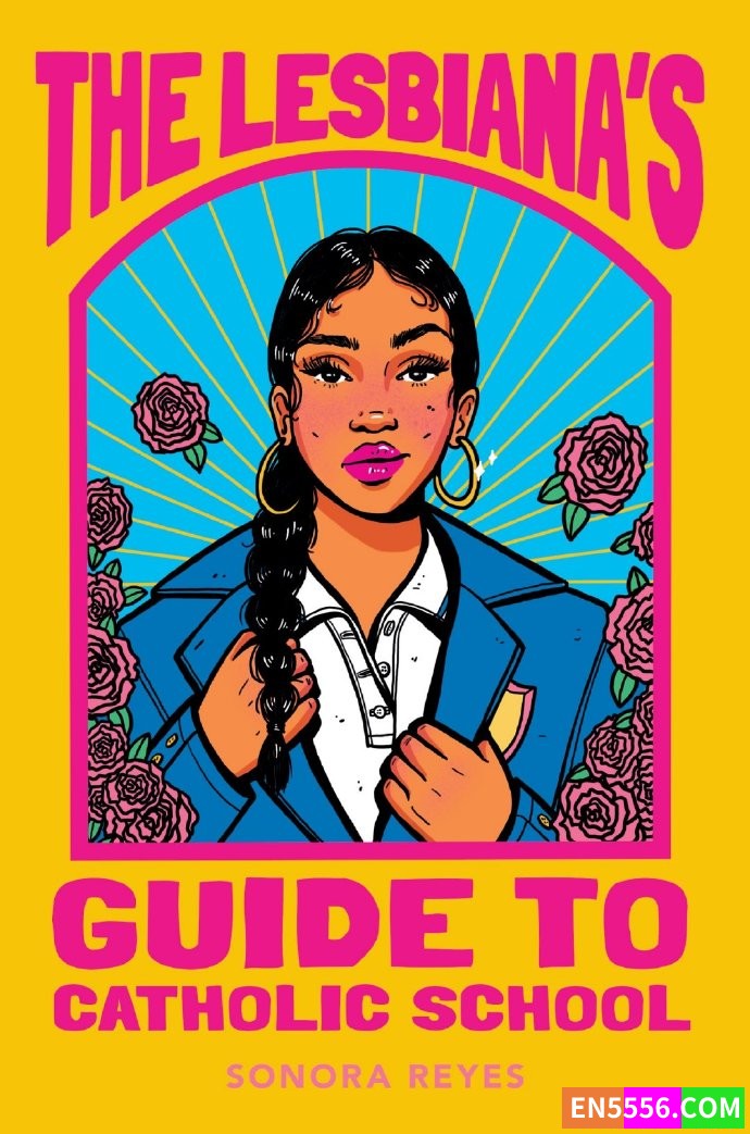 The Lesbiana's Guide to Catholic School - Sonora Reyes 电子书mobi+epub416 作者:英语小助手 帖子ID:276568 