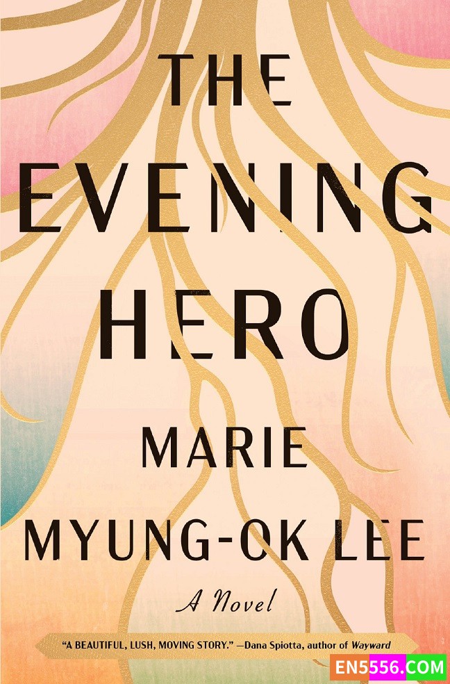 The Evening Hero - Marie Myung-Ok Lee 电子书mobi+epub364 作者:英语小助手 帖子ID:276581 