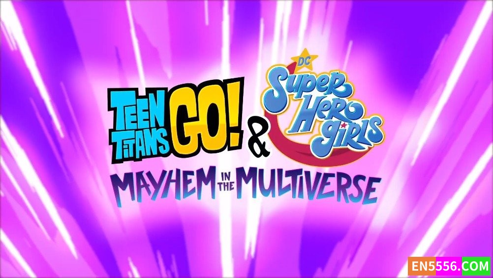 Teen Titans Go! &amp; DC Super Hero Girls: Mayhem in the Multiverse 少年悍将GO！少年泰坦与DC超级英雄女孩：多重宇宙大混乱 1080p, mp4, srt外挂英文字幕1950 作者:英语小助手 帖子ID:276624 