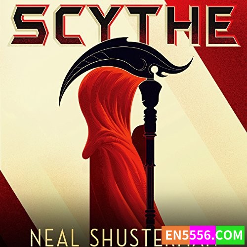 Arc of a Scythe Series 1-3 - Neal Shusterman - 有声书音频MP3+电子书7058 作者:英语小助手 帖子ID:276628 