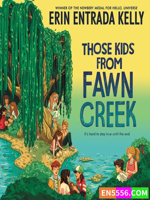 Those Kids From Fawn Creek - Erin Entrada Kelly 有声书音频MP3+电子书9616 作者:英语小助手 帖子ID:276633 