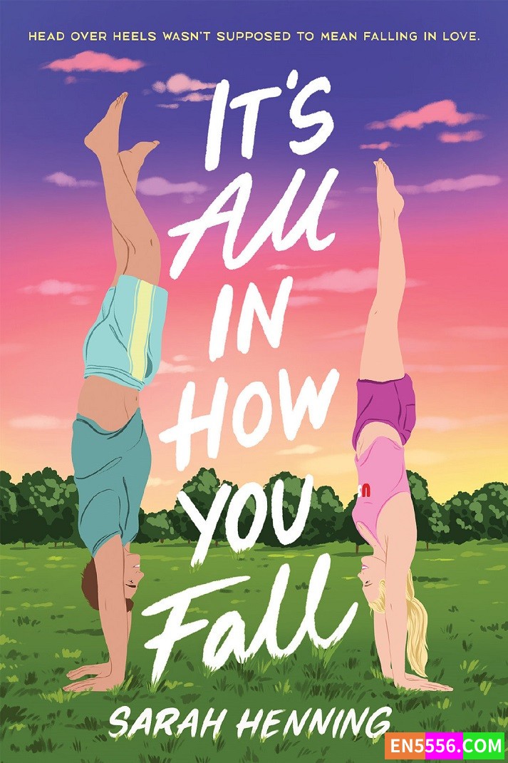 It's All in How You Fall - Sarah Henning 电子书mobi+epub7137 作者:英语小助手 帖子ID:276671 