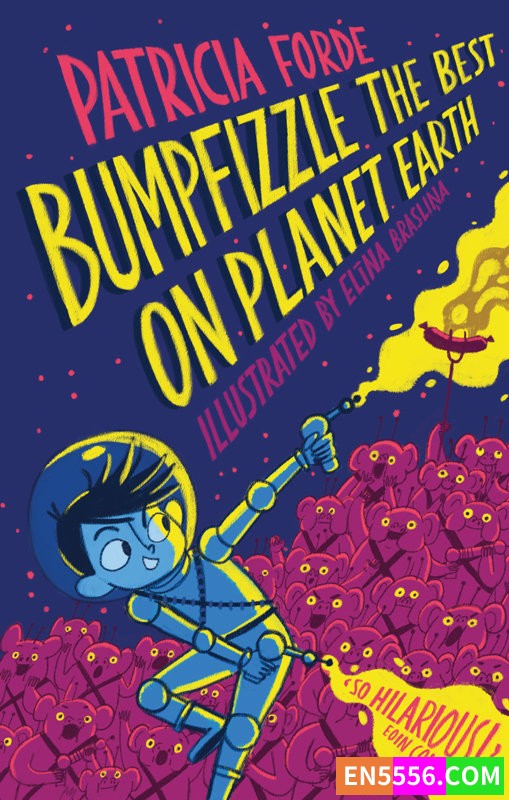 Bumpfizzle the Best on Planet Earth - Patricia Forde 电子书mobi+epub9646 作者:英语小助手 帖子ID:276720 
