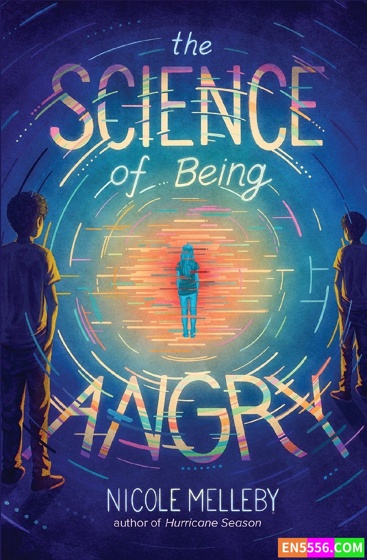 The Science of Being Angry - Nicole Melleby 电子书mobi+epub9021 作者:英语小助手 帖子ID:276722 