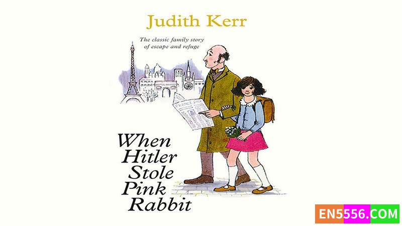 When Hitler Stole Pink Rabbit - Judith Kerr 有声书音频m4b+电子书1-34738 作者:英语小助手 帖子ID:276733 