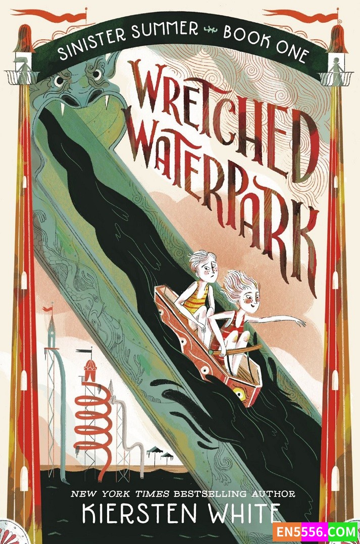 Wretched Waterpark (The Sinister Summer Series) - Kiersten White 电子书mobi+epub 亚马逊编辑推荐2022年6月最佳童书: 9-12岁5178 作者:英语小助手 帖子ID:276752 